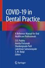 "COVID-19 in Dental Practice", Handbuch für Zahnprofis. Herausgeber: S.R. Prabhu, A. Pattanaik, S. Patil, L. Samaranayake, S.M. Balaji. Springer Logo unten.