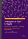 Antonio Jose Salvador: Metropolitan Food Systems, Buch