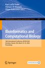 "Bioinformatics and Computational Biology. 18th Int. Conference BICOB 2026, Honolulu, March 23–25, 2026, Proceedings."