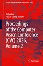 Proceedings of the Computer Vision Conference (CVC) 2026, Volume 2. Autoren: Kohei Arai, Pascal Lorenz. Rotes Titelbild mit Netzwerk.