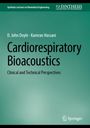 Titel: "Cardiorespiratory Bioacoustics: Clinical and Technical Perspectives". Autoren: D. John Doyle, Kamran Hassani.