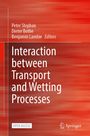 Interaction between Transport and Wetting Processes, Buch