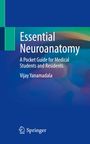 "Essential Neuroanatomy: A Pocket Guide for Medical Students and Residents" von Vijay Yanamadala, Springer-Logo unten.