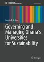 Joseph R. A. Ayee: Governing and Managing Ghana's Universities for Sustainability. Bunte vertikale Streifen oben.