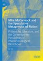 Buchtitel: "Mike McCormack and the Speculative Metaphysics of Fiction" von Ian Tan. Gelb-blauer abstrakter Hintergrund.