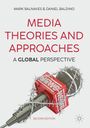 "MEDIA THEORIES AND APPROACHES: A GLOBAL PERSPECTIVE, SECOND EDITION." Mikrofon mit Stacheldraht umwickelt und rotem NEWS-Würfel.