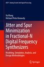 Buchtitel: "Jitter and Spur Minimization in Fractional-N Digital Frequency Synthesizers". Autoren: Xu Wang, Michael Peter Kennedy. Verlag: Springer.