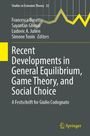 Recent Developments in General Equilibrium, Game Theory, and Social Choice, Buch