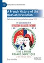 Eric Aunoble: A French History of the Russian Revolution, Buch