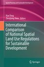 Buchtitel: "International Comparison of National Spatial Land Use Regulations for Sustainable Development". Springer-Logo.