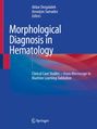 Morphological Diagnosis in Hematology, Buch