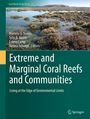 Extreme and Marginal Coral Reefs and Communities, Buch