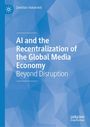 Titel: "AI and the Recentralization of the Global Media Economy Beyond Disruption" von Zvezdan Vukanović. Blaues geometrisches Design.