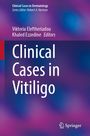 Titel: Clinical Cases in Vitiligo. Autoren: Viktoria Eleftheriadou, Khaled Ezzedine. Verlag: Springer. Bunte, verschwommene Hintergrundillustration.