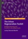 Lesley Takunda Mashiri: The Urban Regeneration Toolkit, Buch