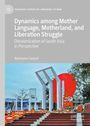Rehnuma Sazzad: Dynamics among Mother Language, Motherland, and Liberation Struggle, Buch