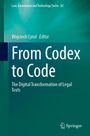 Titel: "From Codex to Code". Untertitel: "The Digital Transformation of Legal Texts". Autor: Wojciech Cyrul. Oben: Serie und Nummer. Unten rechts: Springer-Logo. Hintergrund in Grün.