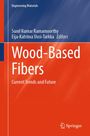 Titel: "Wood-Based Fibers", Untertitel: "Current Trends and Future". Farben: Blau und Orange. Unten Springer-Logo.