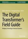 Titel: "The Digital Transformer's Field Guide". Untertitel: "Bridging Technology & Human Dynamics". Logo: Springer Bibliothek.
