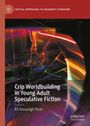 "Crip Worldbuilding in Young Adult Speculative Fiction" von Kit Kavanagh-Ryan. Bunte Lichtstreifen vor dunklem Hintergrund.