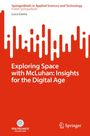 Luca Gaeta: Exploring Space with McLuhan: Insights for the Digital Age, Buch