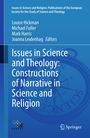 Issues in Science and Theology: Constructions of Narrative in Science and Religion, Buch