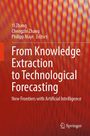 „From Knowledge Extraction to Technological Forecasting“. Autoren: Yi Zhang, Chengzhi Zhang, Philipp Mayr. Springer-Logo unten. Hintergrund in Orange- und Rottönen.