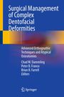 Surgical Management of Complex Dentofacial Deformities, Buch