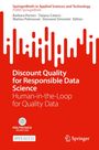Discount Quality for Responsible Data Science, Buch