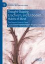 Aufschrift: "Thought-Shaping, Enactivism, and Embodied Habits of Mind." Bild zeigt ein verzweigtes Muster in erdigen Tönen.