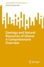 "SpringerBriefs in Earth Sciences" und "Samuel Kwame Atta" oben. Titel: "Geology and Natural Resources of Ghana: A Comprehensive Overview" in Weiß auf gelbem Hintergrund. Unten rechts ein Springer-Logo.