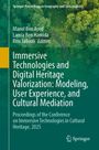 Immersive Technologies and Digital Heritage Valorization: Modeling, User Experience, and Cultural Mediation, Buch