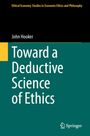 "Toward a Deductive Science of Ethics" von John Hooker. Oben: "Ethical Economy. Studies in Economic Ethics and Philosophy". Unten: Springer-Logo.