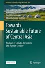 Buchtitel: "Towards Sustainable Future of Central Asia". Autoren: Iulii Didovets, Valentina Krysanova, Fred Hattermann, Abror Gafurov. Hintergrund: Landschaft mit Bergen und Jurten.