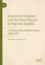 „Structural Variation and the Noun Phrase in Nigerian English“ von Mayowa Akinlotan. Schlichtes Cover mit grünem Logo.
