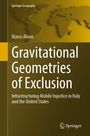 Marco Alioni: Gravitational Geometries of Exclusion, Buch