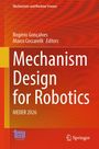 "Mechanism Design for Robotics," rote Buchcover, Autoren: Rogério Gonçalves, Marco Ceccarelli, Springer Verlag.
