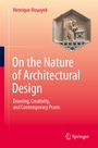 "Henrique Houayek. On the Nature of Architectural Design. Drawing, Creativity, and Contemporary Praxis." Oben eine steinerne Reliefabbildung. Unten rechts ein Verlagslogo.