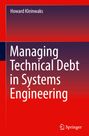 Text: "Howard Kleinwaks, Managing Technical Debt in Systems Engineering." Rotes Cover mit dem Springer-Logo unten rechts.