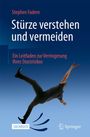 Stephen Z Fadem: Stürze verstehen und vermeiden, Buch