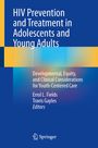 Titel: HIV Prevention and Treatment in Adolescents and Young Adults. Autoren: Errol L. Fields, Travis Gayles. Logo: Springer.