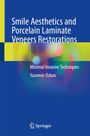 "Smile Aesthetics and Porcelain Laminate Veneers Restorations" von Yasemin Ozkan. Abstrakte, bunte Farbverläufe.