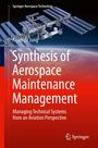 Arjan de Jong: Synthesis of Aerospace Maintenance Management, Buch