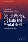 "Digital Worlds, Big Data and Mental Health: Towards Peaceful Living." Hintergrund mit Binärcode-Muster.