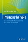 "Alaa Abd-Elsayed Hrsg. Infusionstherapie. Bei Schmerzen, Kopfschmerzen und verwandten Erkrankungen." Oben grün, unten blau.