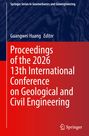 "Proceedings of the 2026 13th International Conference on Geological and Civil Engineering." Dunkles Design, Springer-Logo.