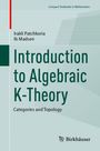 „Introduction to Algebraic K-Theory“, Autoren Irakli Patchkoria und Ib Madsen, Birkhäuser, grünes Design.