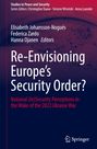 "Re-Envisioning Europe's Security Order? National (In)Security Perceptions in the Wake of the 2022 Ukraine War."