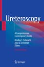 „Ureteroscopy“, „A Comprehensive Contemporary Guide“, „Bradley F. Schwartz“, „John D. Denstedt“, „Second Edition“, Springer-Logo.