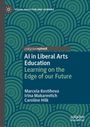 Marcela Kostihova: AI in Liberal Arts Education, Buch